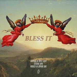 Bless It (feat. RIPXL) [Explicit]