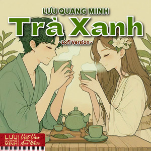 Trà Xanh (Lofi Version)