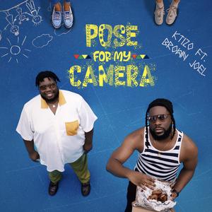Pose For My Camera (feat. Brown Joel)
