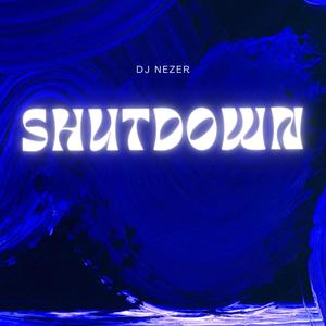 SHUTDOWN (mashup)