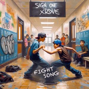 Fight Song (feat. sign one) (Explicit)