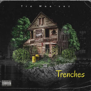 Trenches (Explicit)