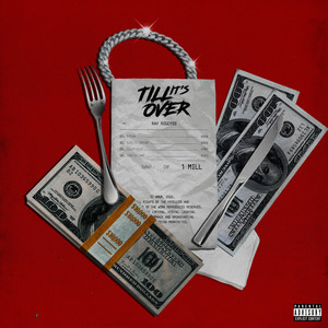 Till It's Over (Explicit)