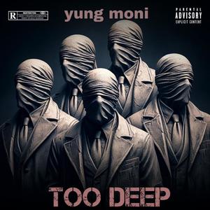 Too Deep (Explicit)
