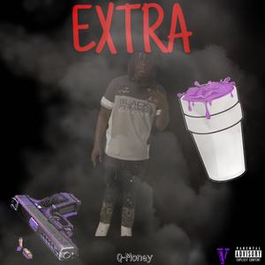 EXTRA (feat. Q-Money) [Explicit]