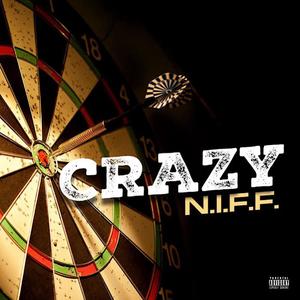 Crazy (Explicit)