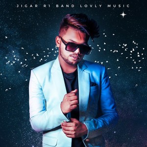 Jigar R1 Band Lovly Music