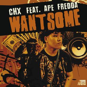 Want Some (feat. APE FREDDA) (Explicit)