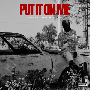 Put It On Me (Explicit)