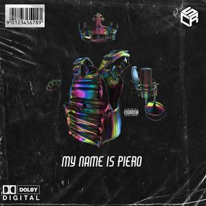 My Name Is Piero (Explicit)