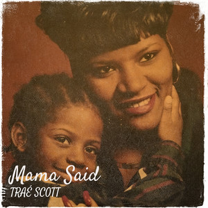 Mama Said (Explicit)