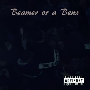 Beamer or a Benz (Explicit)