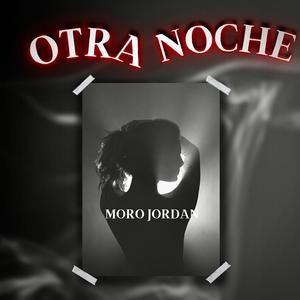 Otra noche (Explicit)