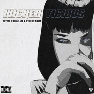 Wicked Vicious (Explicit)