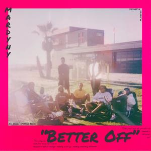 Better Off (Explicit)