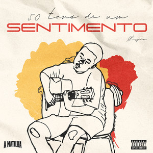 50 Tons De Um Sentimento (Explicit)