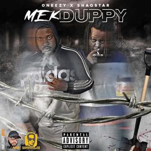 MEK DUPPY (feat. Shaqstar) [Explicit]