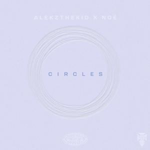 Circles (feat. Noé)