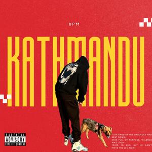 8PM IN KATHMANDU (Explicit)