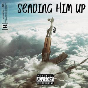 Sending Him up (Explicit)