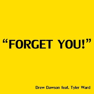 Forget You