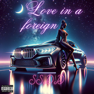 Love in a Foreign (Explicit)