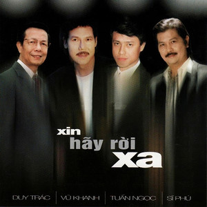 Xin hãy rời xa