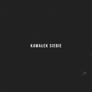 kawałek siebie