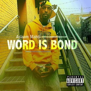 Word Is Bond (Explicit)