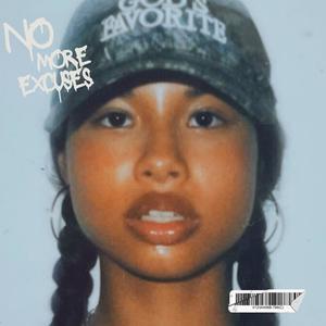 NO MORE EXCUSES (Explicit)