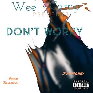 Don't Worry (Explicit)