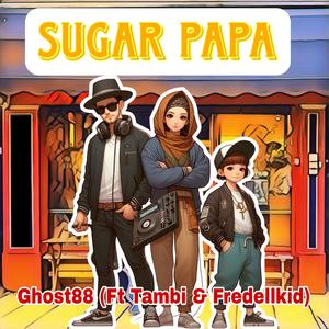 Sugar papa (feat. Tambi)