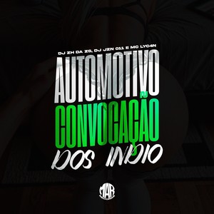 AUTOMOTIVO CONVOCAÇÃO DOS INDIO (Explicit)