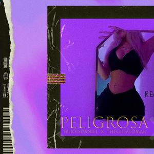 Peligrosa (feat. TheGreatOmar)