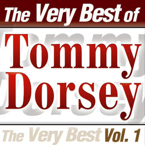 Tommy Dorsey Orchestra Vol.1