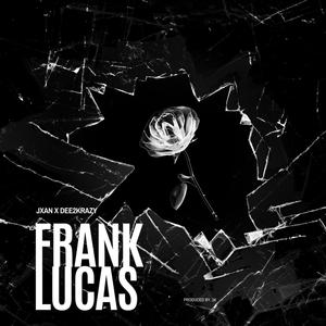 Frank Lucas (feat. Dee2Krazy) (Explicit)