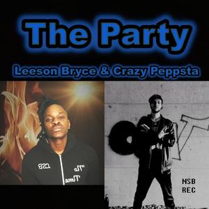 The Party (feat. Leeson Bryce) (Explicit)