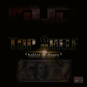 Top Shelf " Hablar de deniro " (Explicit)