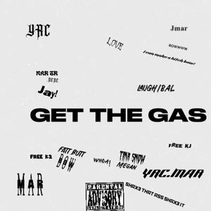 GTG (GET THE GAS) (Explicit)