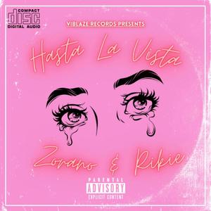 Hasta La Vista (feat. Zorano & Rikie)