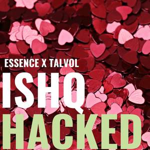 Ishq Hacked