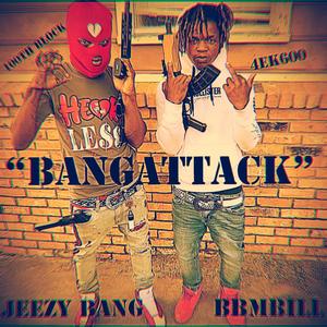 Bang Attack (Explicit)