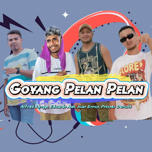 Goyang Pelan Pelan