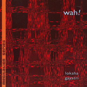 Wah! - Lokaha