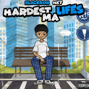 HARDEST MA LIFES (Explicit)