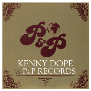 Kenny Dope vs. P&P Records