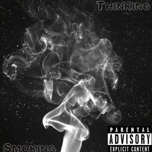 Smokin & Thinkin (Explicit)