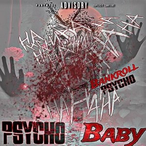 Psycho Baby (Explicit)