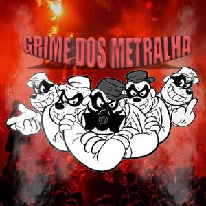 Grime dos Metralha