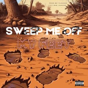 SWEEP ME OFF MY FEET (feat. Most Hated Junior) (Explicit)